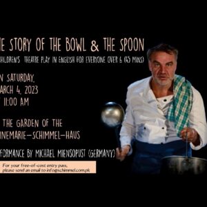Theatre Play – “The Story of the Bowl and the Spoon,” by Michael Miensopust from Germany on Saturday, March 4, 2023, at 11 am at the ASH